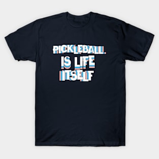 Pickleball Life T-Shirt